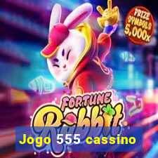 Jogo 555 cassino